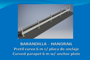 Barandilla pretil curvo 6 m con placa de anclaje